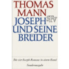Joseph und seine Bruder Vier Romane in einem Band