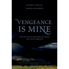 Vengeance Is Mine - Barbara Jones Brown, Richard E. Turley