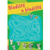 Bludiště a bludiště - Radka Kneblová