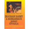 Zkoumání karmy a reinkarnace pomocí kyva - Angelika Hoefler