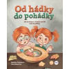 Od hádky do pohádky - Martina Gajdošová