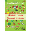 Příběhy z lesa od jara do zimy - Vendula Hegerová, Alena Schejbalová