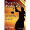 Forensic Social Work: Psychosocial and Legal Issues Across Diverse Populations and Settings - Tina Maschi