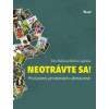 Neotrávte sa! Prvá pomoc pri otravách v domácnosti - Silvia Plačková, Blažena Cagáňová