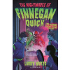 The Nightmares of Finnegan Quick