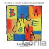 Freddie Mercury, Montserrat Caballé: Barcelona - Freddie Mercury, Montserrat Caballé