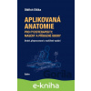 E-kniha Aplikovaná anatomie pro fyzioterapeuty, maséry a příbuzné obory - Oldřich Eliška