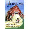 Hrnček, var! (Rúfus, Milan, Hrubín, František)
