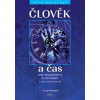 Člověk a čas - 2.vydání - Pacovský Petr