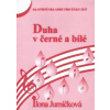 Duha v černé a bílé 5 (Ilona Jurníčková)