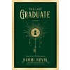 The Last Graduate - Naomi Novik