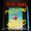 Poslední slovo - Taylor Adams - online doručenie