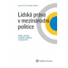 Lidská práva v mezinárodní politice - Dufek Pavel Smekal Hubert a kolektiv
