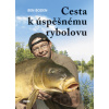 Cesta k úspěšnému rybolovu - Ben Boden