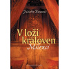 V loži královen - Milenci - Juliette Benzoni