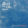 Jelle Van Giel Group - Songs For Everyone / Digipack [CD]