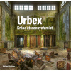 Urbex: Krása ztracených míst - Michael Kerrigan