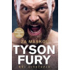 Za maskou - Tyson Fury - Môj životopis - Fury Tyson