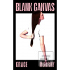 Blank Canvas (Grace Murray)