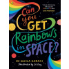 Can You Get Rainbows in Space?