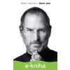 E-kniha Steve Jobs - Walter Isaacson