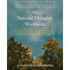 The Suicidal Thoughts Workbook (Brožovaná)
