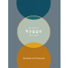 The Book of Hygge - The Danish Art of Living Well - Louise Thomsen Brits