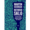 Meyrovo sklo - Kam před Rudou armádou schováte svůj poklad? - Martin Sichinger