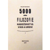5000 rokov Filozofie náboženstva vied a umení