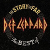 Def Leppard: The Story So Far (The Best Of) - Def Leppard