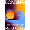 Bonding - Mariel Franklin, Pan Macmillan
