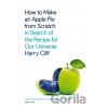 How to Make an Apple Pie from Scratch - Harry Cliff
