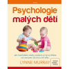 Psychologie malých dětí… (Lynne Murray)