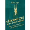 Všechno zlé je pro něco dobré - Charles Pépin