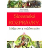 Slovenské rozprávky, hádanky a rečňovank - Jaroslav Vodrážka; Elena Chmelová