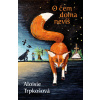 O čem doma nevíš - Aloisie Trpkošová