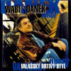 Wabi Daněk - Valašský drtivý styl - CD /plast/