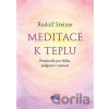 Meditace k teplu - Rudolf Steiner