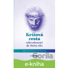 E-kniha Krížová cesta odovzdanosti do Božej vôle - Jana Klieštiková