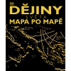 Dějiny světa: mapa po mapě - kolektív autorov