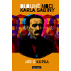 Dlouhé noci Karla Sabiny