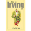 Čtvrtá ruka - 3.vydání - John Irving