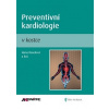 Preventivní kardiologie v kostce (Autor: Hana Rosolová a kol.)