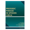 Prosodic Phrase in Spoken Czech - Volín Jan Šturm Pavel Skarnitzl Radek Bořil Tomáš