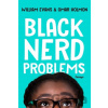 Black Nerd Problems - Omar Holmon, William Evans