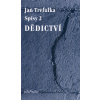 Dědictví - Jan Trefulka