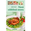 Nová oddelená strava (Zdenka Horecká, Vladimír Horecký)
