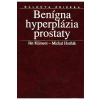 Benígna hyperplázia prostaty - Kliment Ján, Horňák Michal