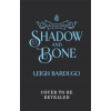 Shadow and Bone : Book 1 Collector´s Edition - Leigh Bardugo