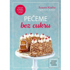 Pečeme bez cukru (Susann Kreihe)